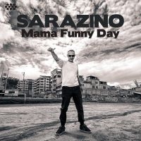 Sarazino - Mama Funny Day ryhmässä CD @ Bengans Skivbutik AB (3505398)