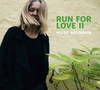 Brunsvik Hilde - Run For Love Ii ryhmässä CD @ Bengans Skivbutik AB (3505493)