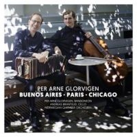 Glorvigen/Grantelid/Norwegian Chamb - Buenos Aires-Paris-New York ryhmässä CD @ Bengans Skivbutik AB (3505495)