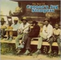 Cannon's Jug Stompers - Best Of Cannon's Jug Stompers ryhmässä CD @ Bengans Skivbutik AB (3506166)