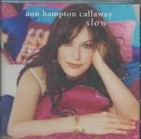 Callaway Ann Hampton - Slow ryhmässä CD @ Bengans Skivbutik AB (3506170)