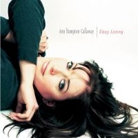 Callaway Ann Hampton - Easy Living ryhmässä CD @ Bengans Skivbutik AB (3506172)