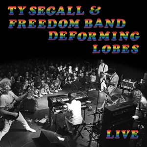 Segall Ty & The Freedom Band - Deforming Lobes ryhmässä VINYYLI @ Bengans Skivbutik AB (3506200)