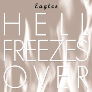 Eagles - Hell Freezes Over ryhmässä Minishops / Eagles @ Bengans Skivbutik AB (3506427)