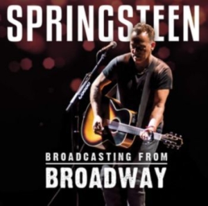 Springsteen Bruce - Broadcasting From Broadway ryhmässä Minishops / Bruce Springsteen @ Bengans Skivbutik AB (3509537)