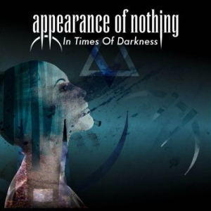 Appearance Of Nothing - In Times Of Darkness ryhmässä CD @ Bengans Skivbutik AB (3509574)