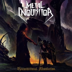 Metal Inquisitor - Unconditional Absolution (Re-Releas ryhmässä CD @ Bengans Skivbutik AB (3509575)