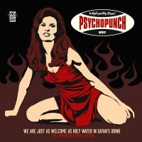 Psychopunch - We Are Just As Welcome As Holy Wate ryhmässä CD @ Bengans Skivbutik AB (3509576)