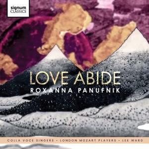 Panufnik Roxanna - Love Abide ryhmässä ME SUOSITTELEMME / Joululahjavinkki: CD @ Bengans Skivbutik AB (3509776)