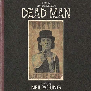 Neil Young - Dead Man (Music From And Inspired By) ryhmässä Minishops / Neil Young @ Bengans Skivbutik AB (3510188)