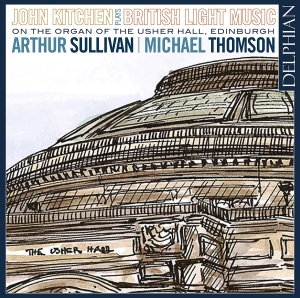 Sullivan Arthur Thomson Michael - British Light Music On The Organ Of ryhmässä ME SUOSITTELEMME / Joululahjavinkki: CD @ Bengans Skivbutik AB (3510190)