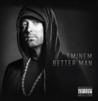 Eminem - Better Man [Import] ryhmässä CD @ Bengans Skivbutik AB (3510660)