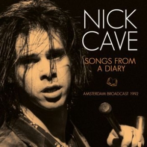 Cave Nick - Songs From A Diary (Live Broadcast ryhmässä Minishops / Nick Cave @ Bengans Skivbutik AB (3510683)