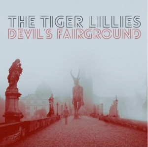 Tiger Lillies - Devils Fairground ryhmässä VINYYLI @ Bengans Skivbutik AB (3511052)