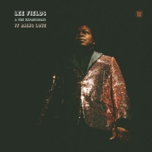 Lee Fields & The Expressions - It Rains Love ryhmässä CD @ Bengans Skivbutik AB (3511795)