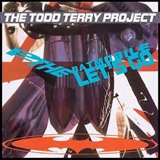 Todd Terry Project - To The Batmobile Let's Go ryhmässä -Start Jan R1 @ Bengans Skivbutik AB (3511890)