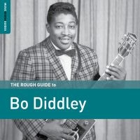 Diddley Bo - Rough Guide To Bo Diddley ryhmässä CD @ Bengans Skivbutik AB (3512138)