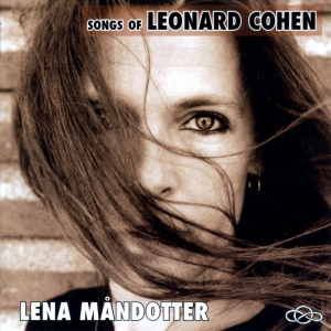 Måndotter Lena - Songs Of Leonard Cohen ryhmässä CD @ Bengans Skivbutik AB (3512156)