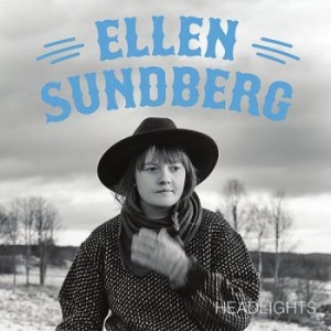 Ellen Sundberg - Headlights ryhmässä CD @ Bengans Skivbutik AB (3512176)