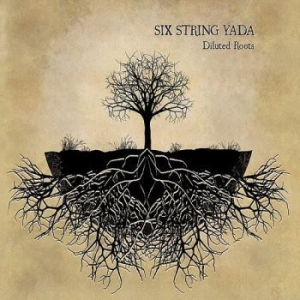 Six String Yada - Diluted Roots ryhmässä CD @ Bengans Skivbutik AB (3512185)