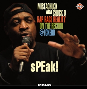 Chuck D - Speak Rap Race Reality On The Record ryhmässä VINYYLI @ Bengans Skivbutik AB (3512266)