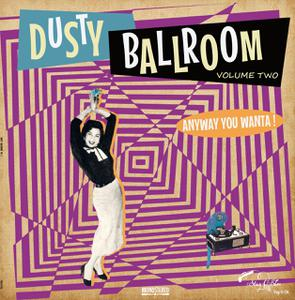 Various Artists - Dusty Ballroom 02-Anyway You Wanta! ryhmässä VINYYLI @ Bengans Skivbutik AB (3512268)