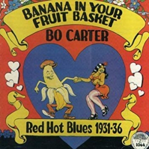 Carter Bo - Banana In Your Fruit Basket ryhmässä CD @ Bengans Skivbutik AB (3512300)