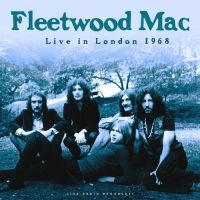 Fleetwood Mac - Best Of Live In London 1968 ryhmässä Minishops / Fleetwood Mac @ Bengans Skivbutik AB (3513050)