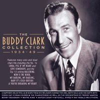 Clark Buddy - Collection 1934-49 ryhmässä CD @ Bengans Skivbutik AB (3513105)