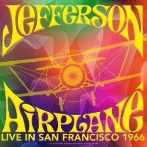 Jefferson Airplane - Ive In San Francisco 1966 (Gatefold ryhmässä VINYYLI @ Bengans Skivbutik AB (3513327)