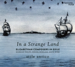 Stile Antico - In A Strange Land ryhmässä CD @ Bengans Skivbutik AB (3513376)