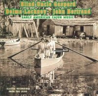 Gaspardlachney & Bertrand - Early American Cajun Music ryhmässä CD @ Bengans Skivbutik AB (3514734)