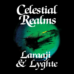 Laraaji & Lyghte - Celestial Realms ryhmässä VINYYLI @ Bengans Skivbutik AB (3514941)