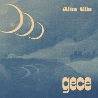 Altin Gun - Gece ryhmässä ME SUOSITTELEMME / Årsbästalistor 2019 / Årsbästa 2019 Uncut @ Bengans Skivbutik AB (3514996)