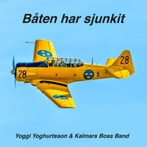 Yoggi Yoghurtsson And Kalmars Boss - Båten Har Sjunkit ryhmässä VINYYLI @ Bengans Skivbutik AB (3519911)