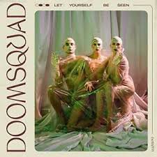 Doomsquad - Let Yourself Be Seen ryhmässä ME SUOSITTELEMME / Klassiska lablar / PIAS Recordings @ Bengans Skivbutik AB (3520035)