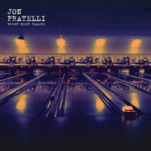 Jon Fratelli - Bright Night Flowers ryhmässä CD @ Bengans Skivbutik AB (3521493)