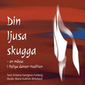 Maria Hulthén Birkeland - Din Ljusa Skugga ryhmässä CD @ Bengans Skivbutik AB (3521951)