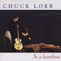 Loeb Chuck - In A Heartbeat ryhmässä CD @ Bengans Skivbutik AB (3522339)