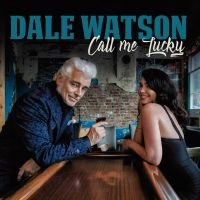 Watson Dale - Call Me Lucky ryhmässä VINYYLI @ Bengans Skivbutik AB (3522358)