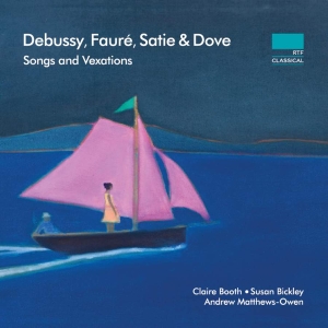 Debussy Claude Satie Erik Dove - Songs And Vexations ryhmässä ME SUOSITTELEMME / Joululahjavinkki: CD @ Bengans Skivbutik AB (3522523)