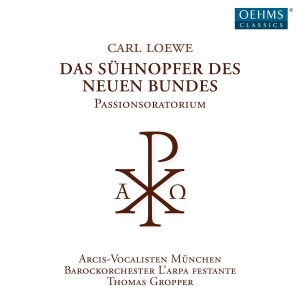 Loewe Carl - Das Sühnopfer Des Neuen Bundes ryhmässä CD @ Bengans Skivbutik AB (3522534)