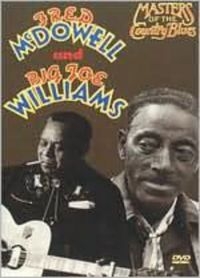 Mc Dowell Fred/Big Joe Williams - Masters Of The Country Blues ryhmässä DVD & BLU-RAY @ Bengans Skivbutik AB (3524232)