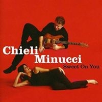 Minucci Chieli - Sweet On You ryhmässä CD @ Bengans Skivbutik AB (3524238)