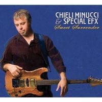 Minucci Chieli & Special Efx - Sweet Surrender ryhmässä CD @ Bengans Skivbutik AB (3524241)