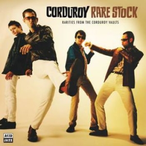 Corduroy - Rare Stock ryhmässä CD @ Bengans Skivbutik AB (3524266)