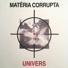 Univers - Matèria Corrupta ryhmässä VINYYLI @ Bengans Skivbutik AB (3524424)