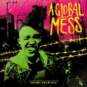 Various Artists - A Global Mess - Vol. One: Asia ryhmässä VINYYLI @ Bengans Skivbutik AB (3528270)