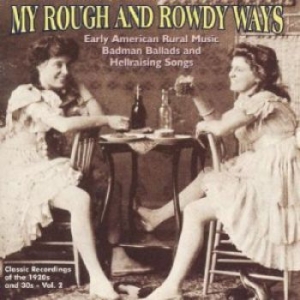 Various Artists - My Rough And Rowdy Ways 2 ryhmässä CD @ Bengans Skivbutik AB (3529557)