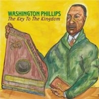 Phillips Washington - Key To The Kingdom ryhmässä CD @ Bengans Skivbutik AB (3529562)